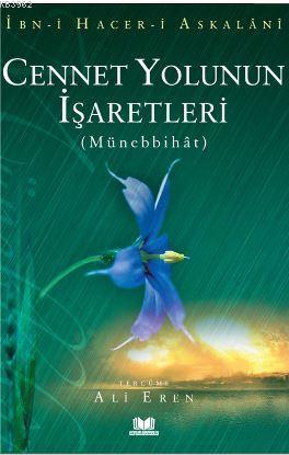 Cennet Yolunun İşaretleri Münebbihat Tercümesi | Ali Eren | Kitap Kalb