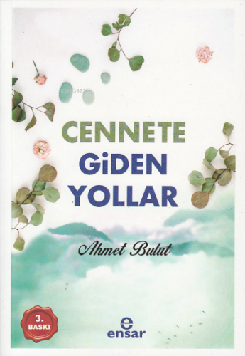 Cennete Giden Yol | Ahmet Bulut | Ensar Neşriyat