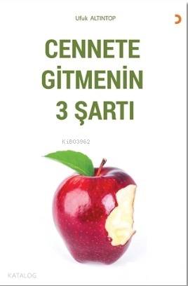 Cennete Gitmenin 3 Şartı | Ufuk Altıntop | Cinius Yayınları