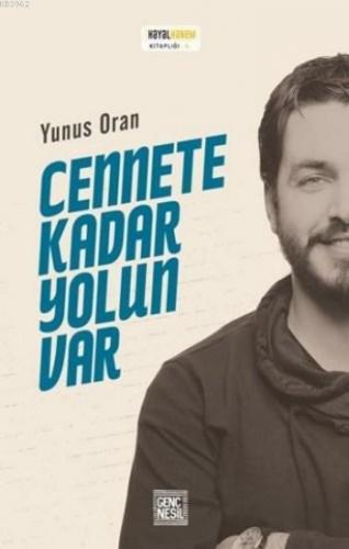 Cennete Kadar Yolun Var | Yunus Oran | Nesil Yayınları