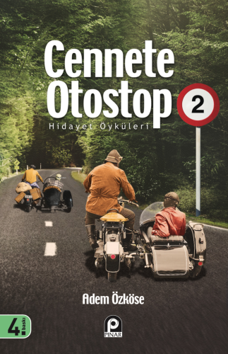 Cennete Otostop 2 ;Hidayet Öyküleri | Adem Özköse | Pınar Yayınları