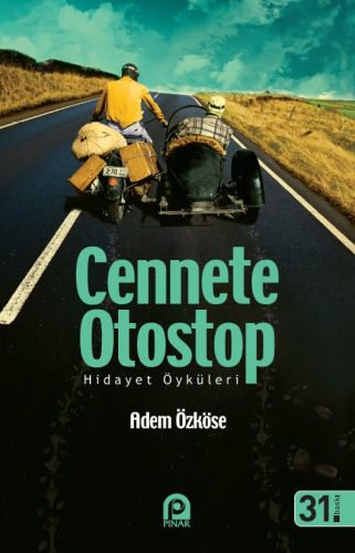 Cennete Otostop; Hidayet Öküleri | Adem Özköse | Pınar Yayınları