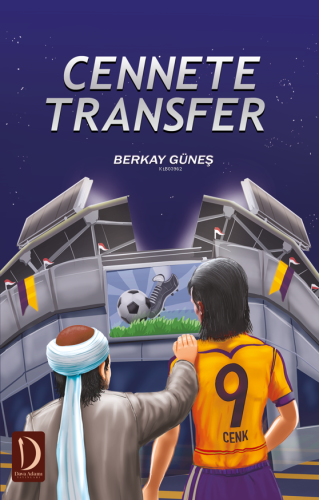 Cennete Transfer | Berkay Güneş | Dava Adamı Yayınları