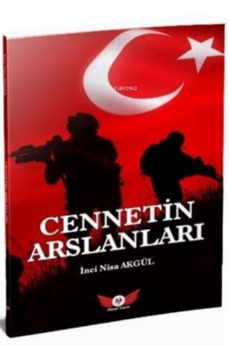 Cennetin Arslanları | İnci Nisa Akgül | Minel Yayın