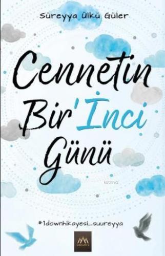 Cennetin Bir'İnci Günü | Süreyya Ülkü Güler | Arkadya Yayınları