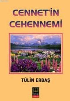 Cennet'in Cehennemi | Tülin Erbaş | Babıali Kitaplığı