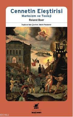 Cennetin Eleştirisi; Marksizm ve Teoloji | Roland Boer | Ayrıntı Yayın