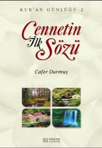 Cennetin İlk Sözü | Cafer Durmuş | Erkam Yayınları