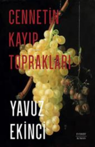 Cennetin Kayıp Toprakları | Yavuz Ekinci | Everest Yayınları