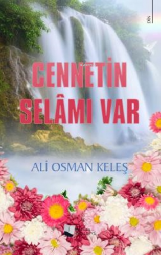 Cennetin Selâmı Var | Ali Osman Keleş | Karina Kitap