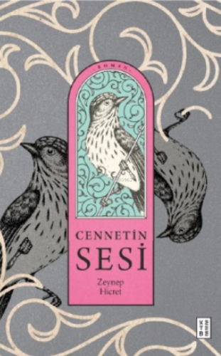 Cennetin Sesi | Zeynep Hicret | Ketebe Yayınları