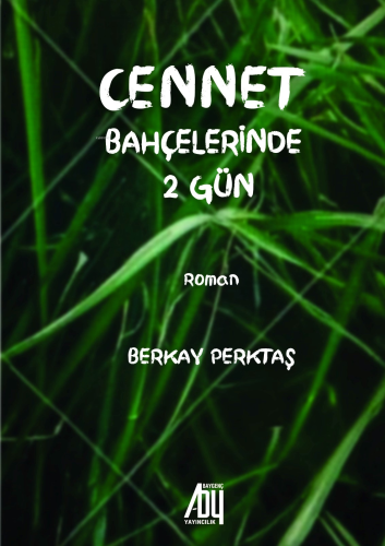 Cennette Bahçelerinde 2 Gün | Berkay Perktaş | Baygenç Yayıncılık