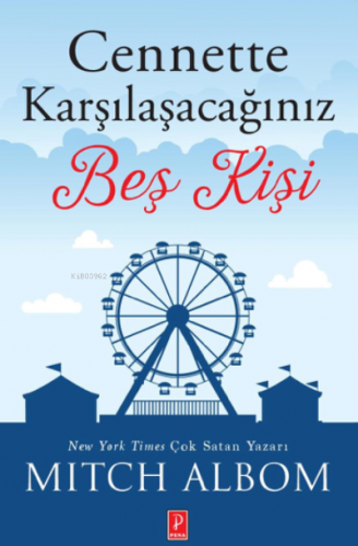 Cennette Karşılaşacağınız Beş Kişi Yazar adı: Mitch Albom | Mitch Albo