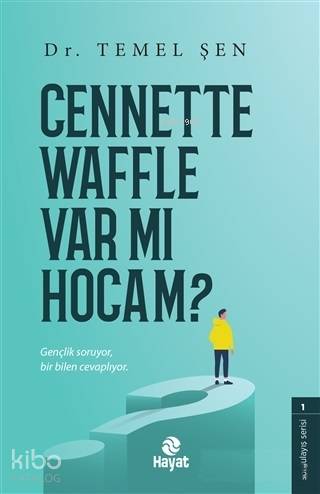 Cennette Waffle Var Mı Hocam? | Temel Şen | Hayat Yayınları