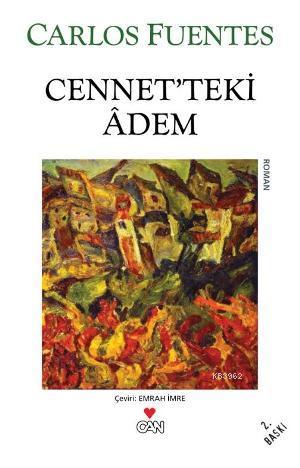 Cennet'teki Adem | Carlos Fuentes | Can Yayınları