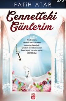 Cennetteki Günlerim | Fatih Atar | Türdav Basım Yayım Ticaret