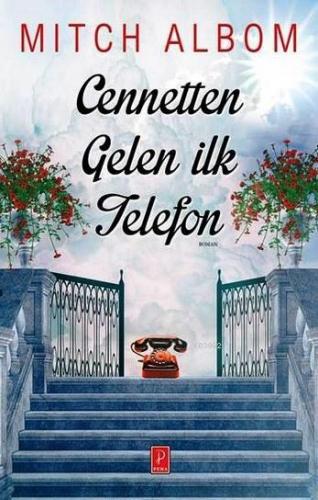 Cennetten Gelen İlk Telefon | Mitch Albom | Pena Yayınları