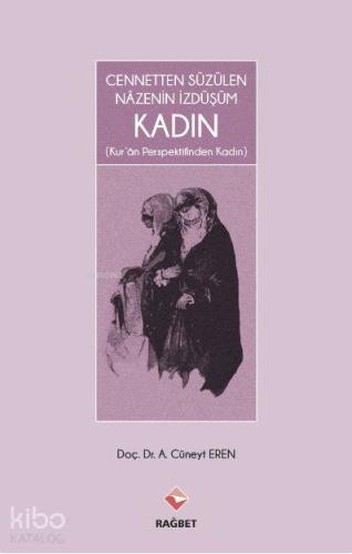 Cennetten Süzülen Nazenin İzdüşüm Kadın *Kur'an Perspektifinden Kadın 