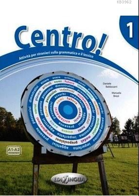 Centro! 1 +CD (İtalyanca Dilbilgisi ve Kelime Çalışmaları) A1-A2 | Dan