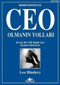 Ceo Olmanın Yolları; Gerçek Bir Ceo Olmak İçin Gereken Nitelikler | Le