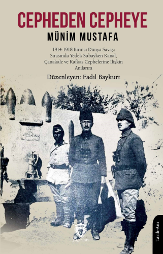 Cepheden Cepheye;1914 - 1918 İkinci Dünya Savaşı Sırasında Yedek Subay