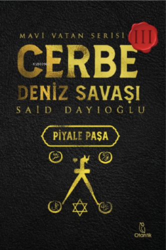 Cerbe Deniz Savaşı-Piyale Paşa;Mavi Vatan Serisi | Said Dayıoğlu | Ota