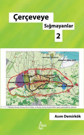 Çerçeveye Sığmayanlar 2 | Asım Demirkök | İşrak Yayınları