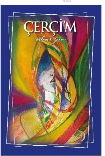 Çerçi'm | Selma Gün | Aydili Sanat Yayınları