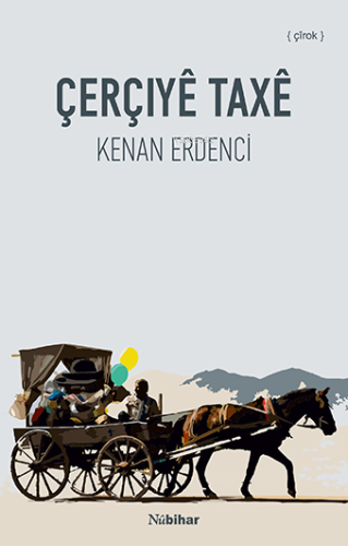 Çerçiyê Taxê | Kenan Erdenci | Nubihar Yayınları