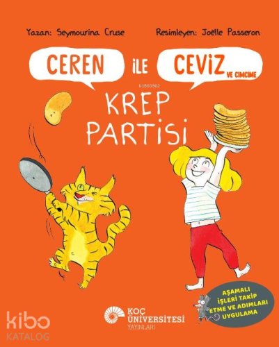 Ceren ile Ceviz ve Cimcime - Krep Partisi | Seymourina Cruse | Koç Üni