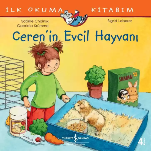 Ceren'in Evcil Hayvanı - İlk Okuma Kitabım | Gabriela Krümmel | Türkiy