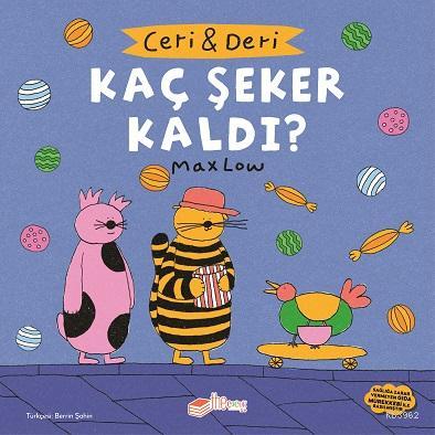 Ceri ve Deri: Kaç Şeker Kaldı? | Max Low | Theçocuk Yayınları