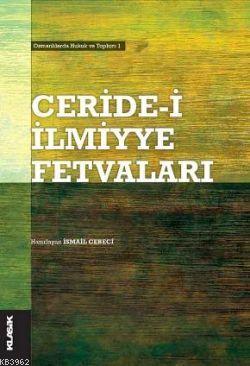 Ceride-i İlmiyye Fetvaları | İsmail Cebeci | Klasik Yayınları