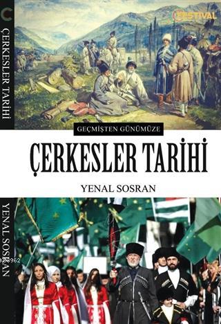 Çerkesler Tarihi; Geçmişten Günümüze | Ersan Aslan | Festival Yayıncıl