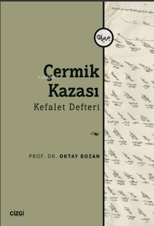 Çermik Kazası - Kefalet Defteri | Oktay Bozan | Çizgi Kitabevi