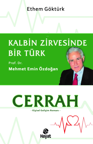 Cerrah Kalbin Zirvesinde Bir Türk: Prof. Dr. Mehmet Emin Özdoğan | Eth