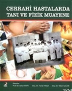 Cerrahi Hastalarda Tanı ve Fizik Muayene | Süha Aydın | Nobel Kitabevi