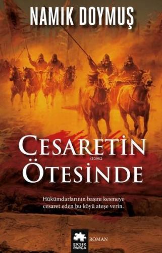 Cesaretin Ötesinde | Namık Doymuş | Eksik Parça Yayınları