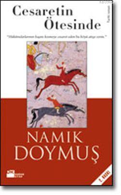 Cesaretin Ötesinde | Namık Doymuş | Doğan Kitap