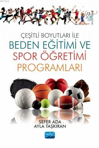 Çeşitli Boyutları ile Beden Eğitimi ve Spor Öğretimi Programları | Sef