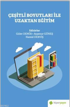 Çeşitli Boyutları İle Uzaktan Eğitim | Güler Demir | Hiper Yayınları