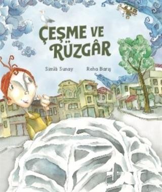 Çeşme ve Rüzgar | Simla Sunay | Redhouse Kidz / Sev Matbaacılık ve Yay