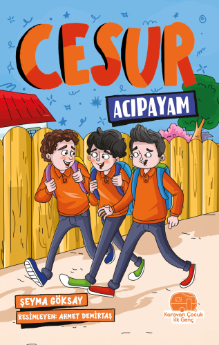 Cesur Acıpayam | Şeyma Göksay | Karavan Çocuk Yayınları