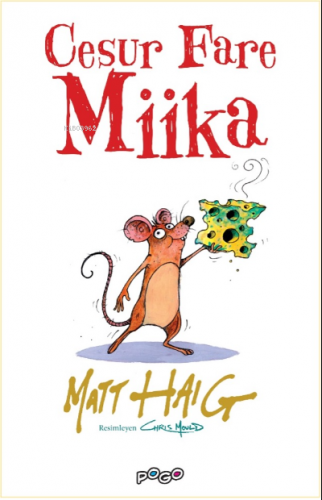 Cesur Fare Miika | Matt Haig | Pogo Çocuk