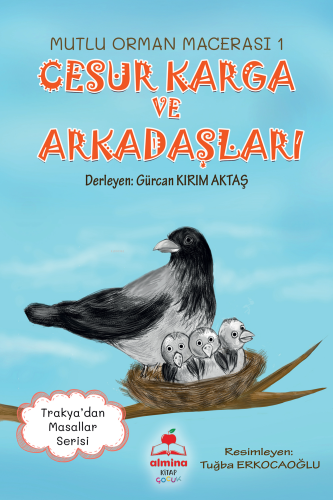 Cesur Karga ve Arkadaşları - Mutlu Orman Macerası 1 | Gürcan Kırım Akt