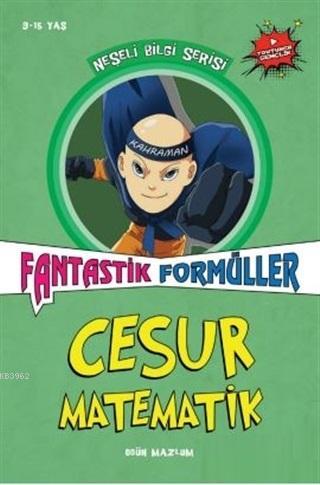 Cesur Matematik - Fantastik Formüller | Ogün Mazlum | Elhamra