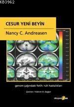 Cesur Yeni Beyin | Nancy C. Andreasen | Okuyan Us Yayınları