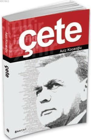 Çete | Aziz Kocaoğlu | Boyut Yayın Grubu