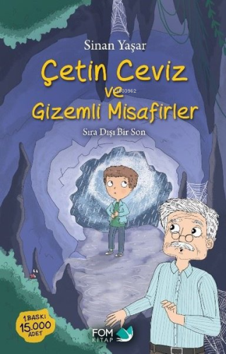 Çetin Ceviz ve Gizemli Misafirler - Sıra Dışı Bir Son | Sinan Yaşar | 