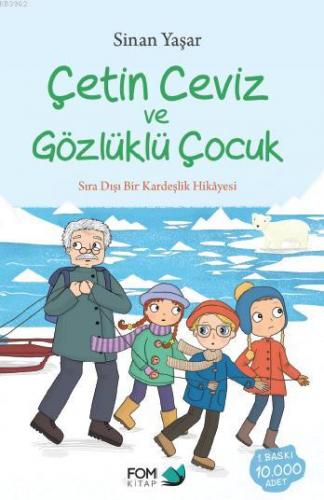 Çetin Ceviz ve Gözlüklü Çocuk | Sinan Yaşar | Fom Kitap